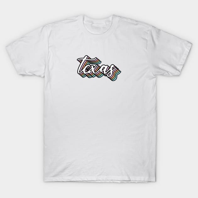 Texas Cursive Rainbow Design T-Shirt by Lauren Cude